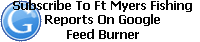 Suscribe To Fort Myers Fishing Reports On Google Feed Burner